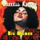 Darrell Kelley’s latest track, “Big Woman